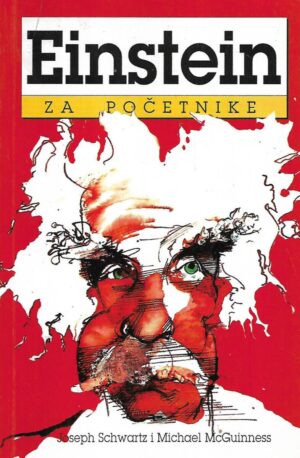 joseph schwartz, michael mcguinness: einstein za početnike