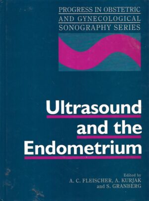 a. c. fleischer , asim kurjak, s. granberg (ur.): ultrasound and the endometrium