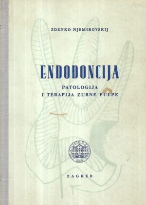 zdenko njemirovskij: endodoncija - patologija i terapija zubne pulpe