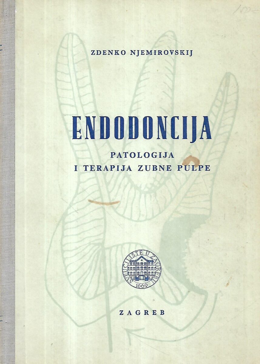 zdenko njemirovskij: endodoncija - patologija i terapija zubne pulpe