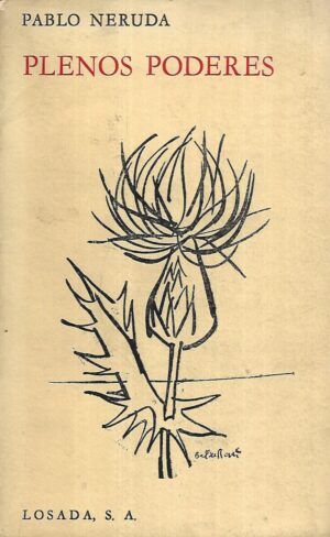 pablo neruda: plenos poderes