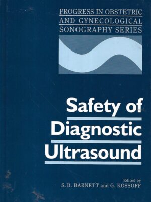 s.b. barnett, g. kossoff: safety of diagnostic ultrasound