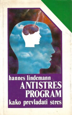 hannes lindemann: antistres program- kako prevladati stres