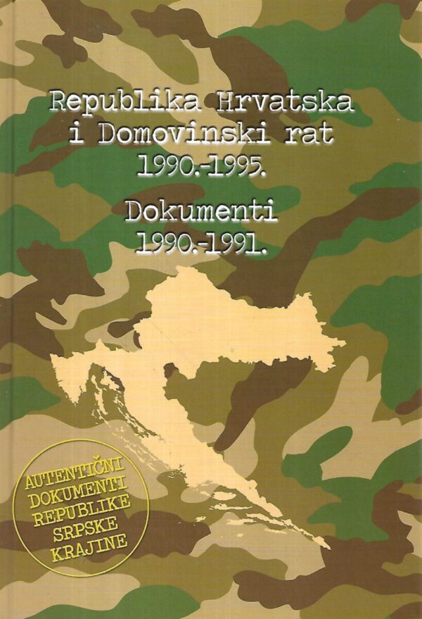 republika hrvatska i domovinski rat 1990.-1995.: dokumenti 1990.-1991.