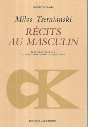 milos tsernianski: recits au masculin