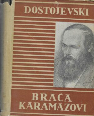 Fjodor Mihajlovič Dostojevski: Braća Karamazovi