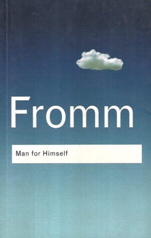 erich fromm: man for himself