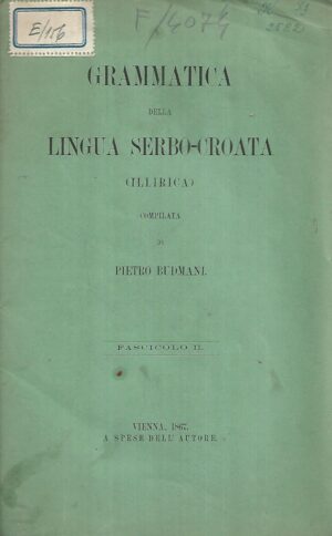 pietro budmani: grammatica della lingua serbo-croata (illirica) - prvo izdanje