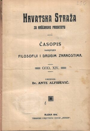 hrvatska straža za kršćansku prosvjetu - časopis namijenjen filosofiji i drugim znanostima / god.xiv.