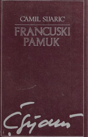 Ćamil sijarić: francuski pamuk