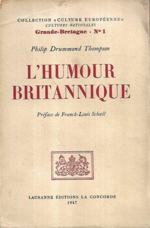 philip drummond thompson: l'humour britannique  - s potpisom philipa drummonda thompsona