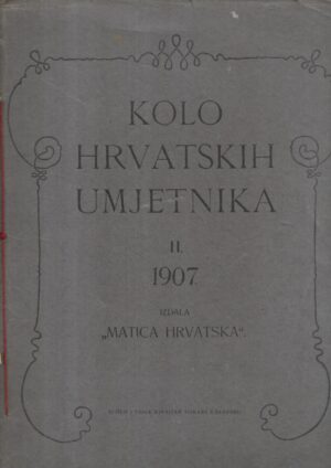 kolo hrvatskih umjetnika ii. - 1907