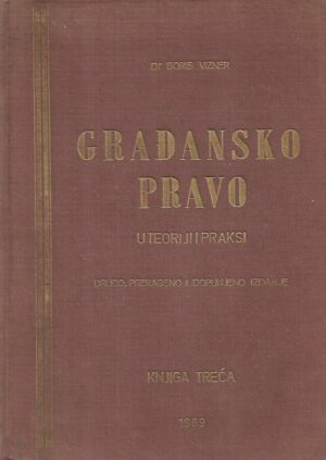 boris vizner: građansko pravo u teoriji i praksi 3