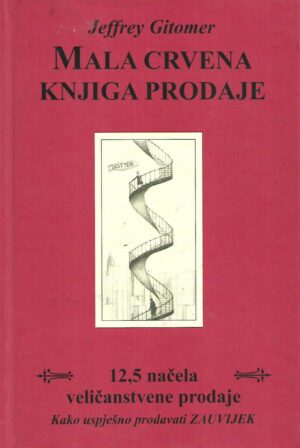 jeffrey gitomer: mala crvena knjiga prodaje
