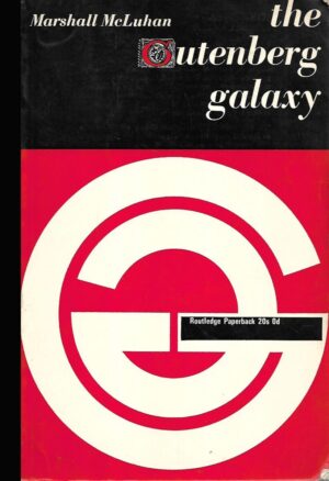 marshall mcluhan: the gutenberg galaxy