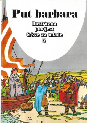 put barbara: ilustrirana povijest crkve za mlade