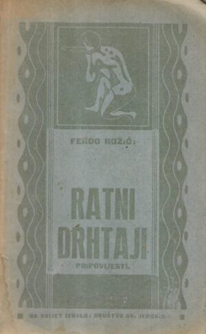 ferdo rožić: ratni drhtaji