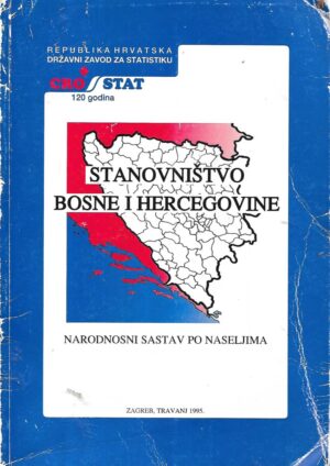jakov gelo(prir.): stanovništvo bosne i hercegovine : narodnosni sastav po naseljima