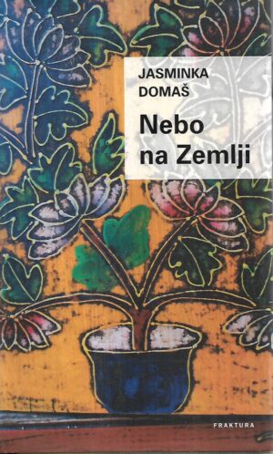 jasminka domaš: nebo na zemlji