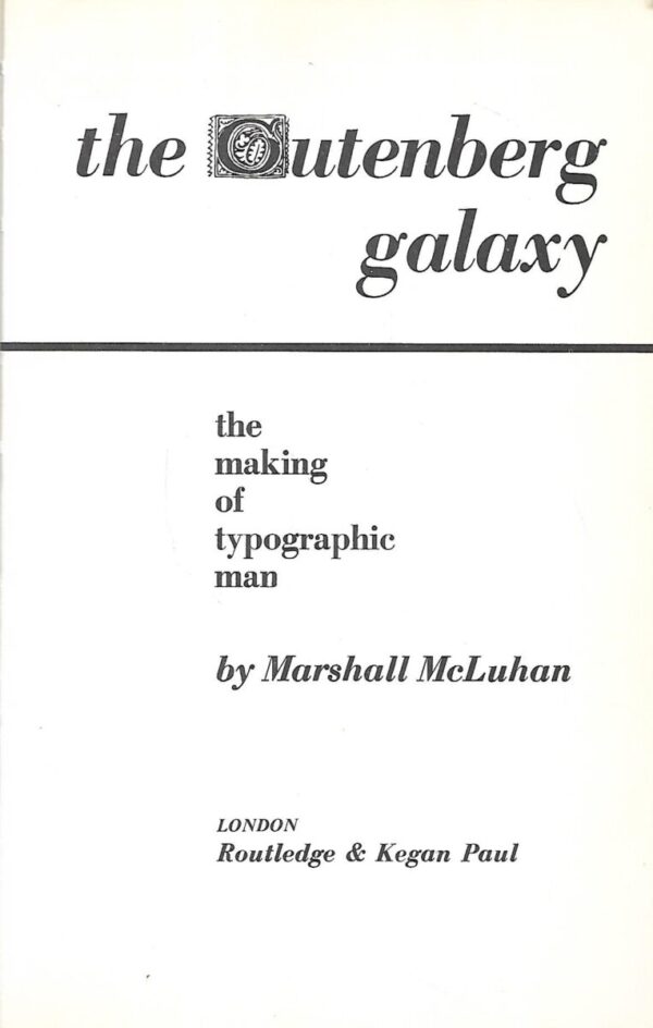 marshall mcluhan: the gutenberg galaxy
