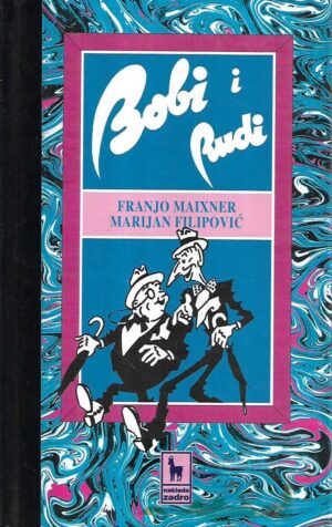 franjo maixner i marijan filipović: bobi i rudi