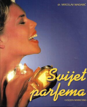 miroslav mađarić: svijet parfema