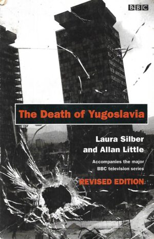 laura silber, allan little: the death of yugoslavia