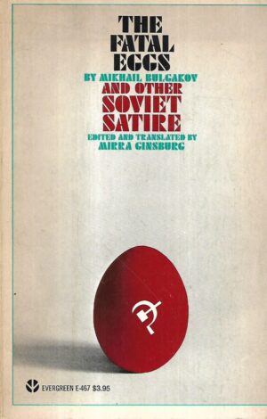 mikhail bulgakov: the fatal eggs and other soviet satire