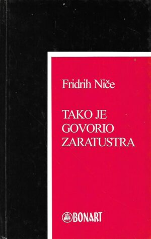 friedrich nietzsche: tako je govorio zaratustra