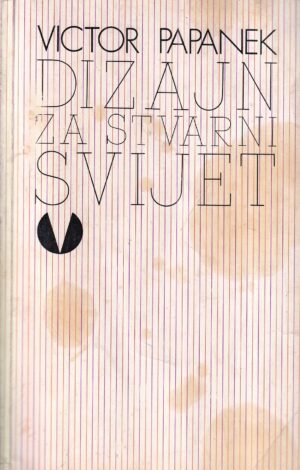 victor papanek: dizajn za stvarni svijet