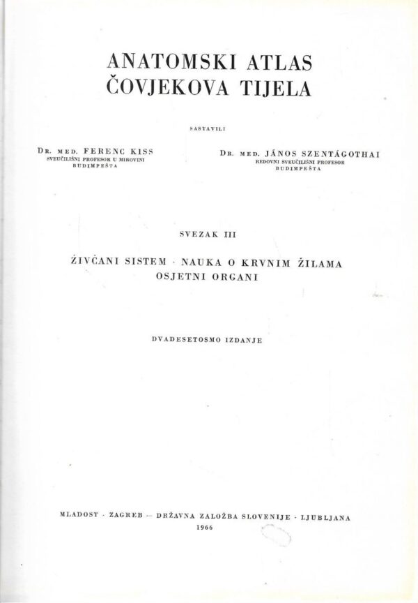 ferenc kiss i janos szentagothai: anatomski atlas čovjekova tijela 1-3