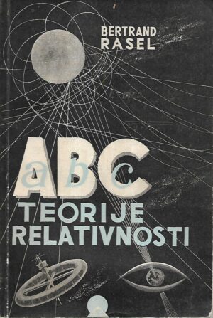 bertrand russell: abc teorije relativnosti - s potpisom bertranda russella
