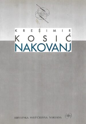 krešimir kosić: nakovanj  - s potpisom krešimira kosića