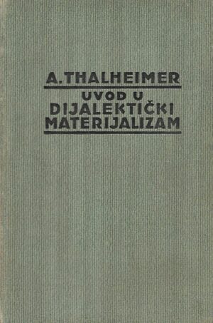 a. thalheimer: uvod u dijalektički materijalizam