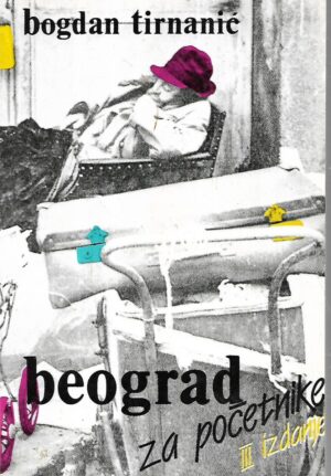 bogdan tirnanić: beograd za početnike