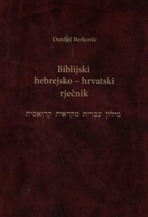 danijel berković: biblijski hebrejsko-hrvatski rječnik