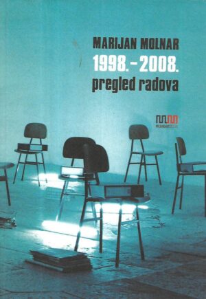 marijan molnar: pregled radova 1998.-2008. - s potpisom marijana molnara