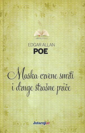 edgar allan poe: maska crvene smrti i druge strašne priče