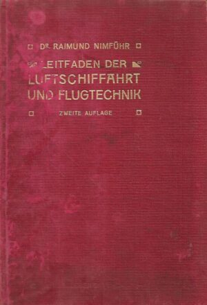 raimund nimfuhr: leitfaden der luftschiffahrt und flugtechnik