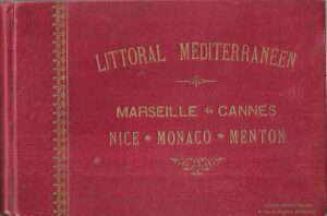 littoral méditerranéen: marseille, cannes, nice, monaco, menton
