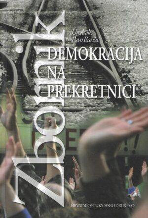 pavo barišić (ur.): demokracija na prekretnici