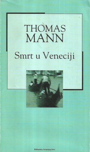 thomas mann: smrt u veneciji