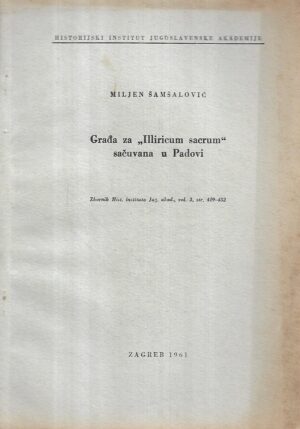 miljen Šamšalović: građa za illiricum sacrum sačuvana u padovi