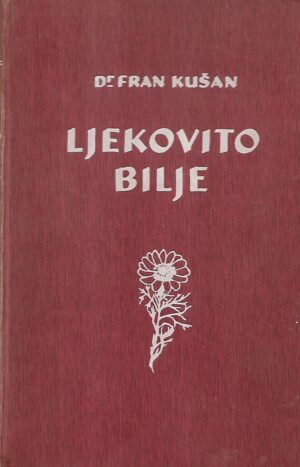 fran kušan: ljekovito bilje