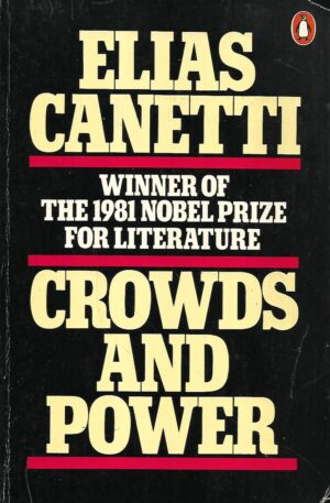 elias canetti: crowds and power