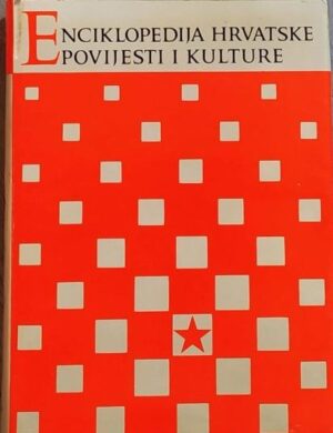 igor karaman (ur.): enciklopedija hrvatske povijesti i kulture