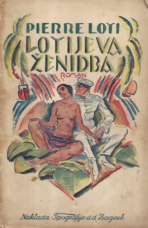 pierre loti: lotijeva ženidba