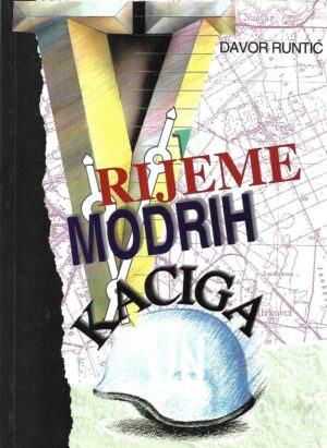 davor runtić: vrijeme plavih kaciga