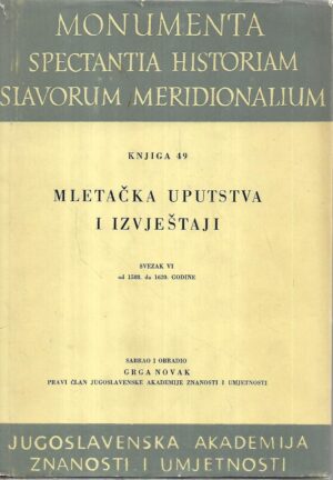 grga novak: mletačka uputstva i izvještaji - svezak vi.
