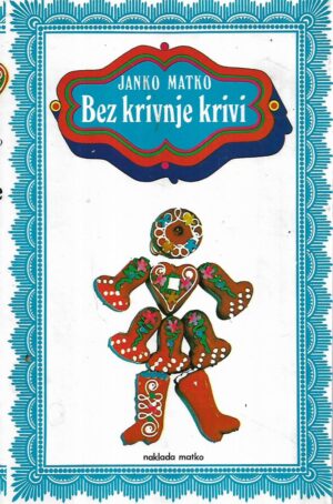 janko matko: bez krivnje krivi